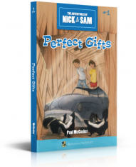 Perfect Gifts: The Adventures of Nick & Sam Book 1